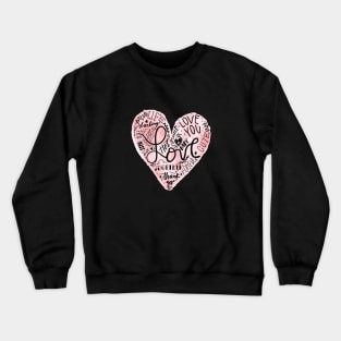 Love You Forever | Pink Heart Love Quotes | Valentine's Day Crewneck Sweatshirt